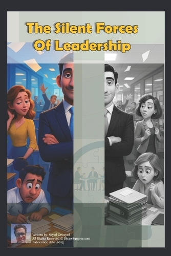 The Silent Forces Of Leadership