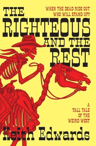 The Righteous And The rest
