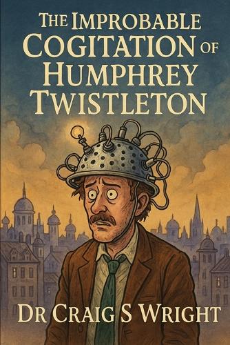 The Improbable Cognition of Humphrey Twistleton.