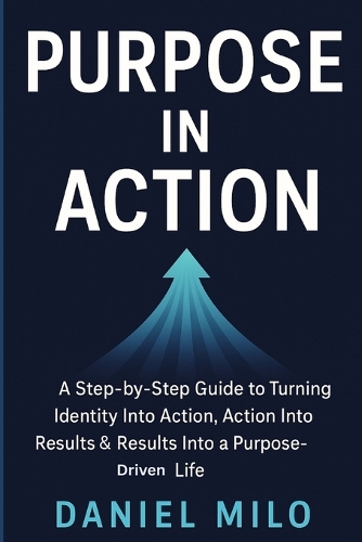 Purpose in Action