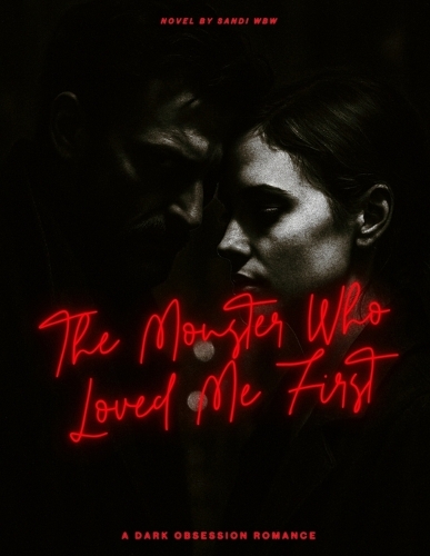 The Monster Who Love Me First