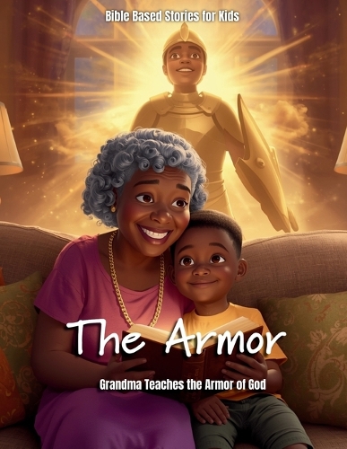 The Armor of Grandma's Wisdom
