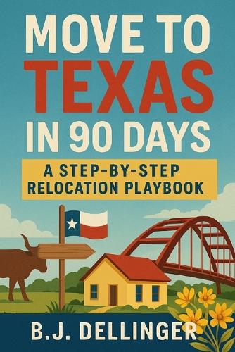 Move to Texas in 90 Days
