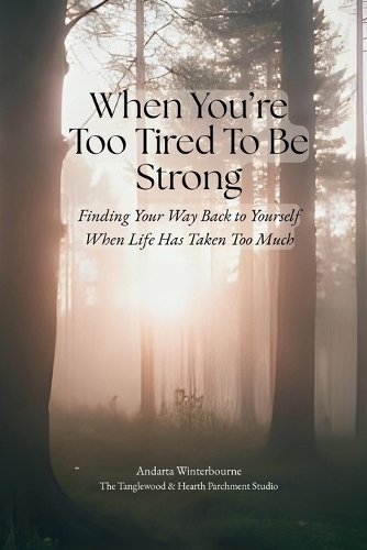 When You're Too Tired To Be Strong