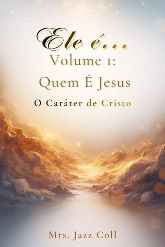 Ele é...Volume 1