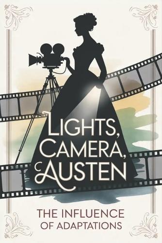 Lights, Camera, Austen
