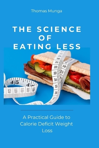 The Science of Eating Less