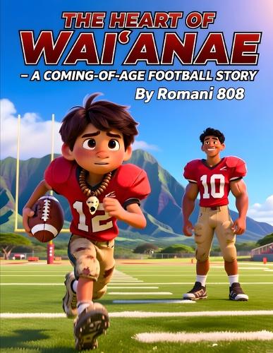 "The Heart of Wai'anae" - A Coming-of-Age Football Story