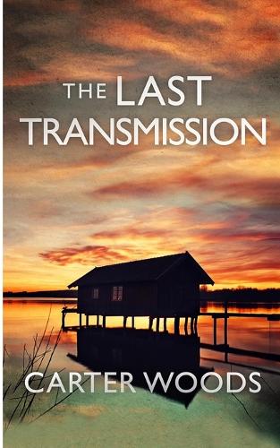 The Last Transmission