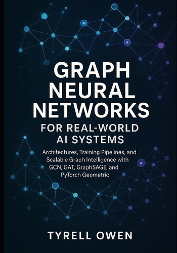 Graph Neural Networks for Real-World AI Systems