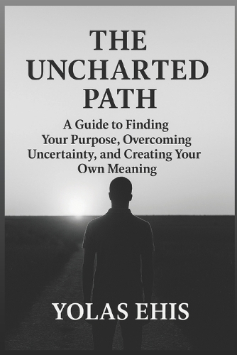 The Uncharted Path