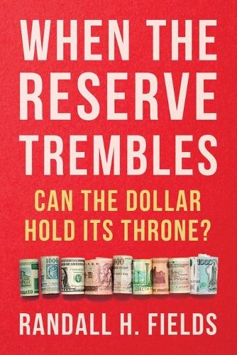When The Reserve Trembles