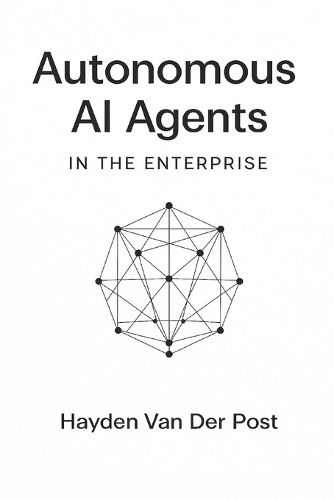 Autonomous AI Agents in the Enterprise
