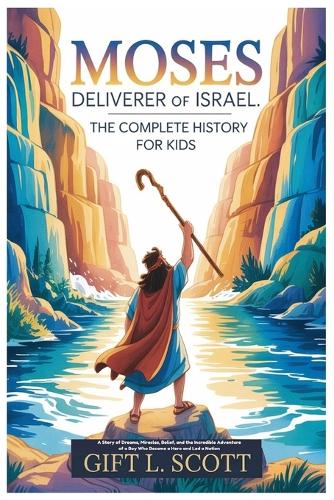 Moses Deliverer of Israel