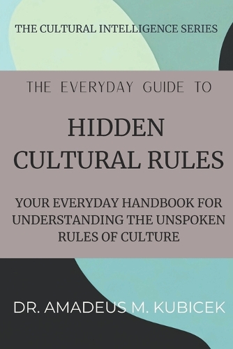 The Everyday Guide to Hidden Cultural Rules
