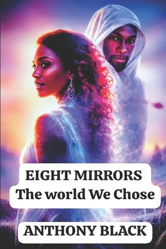 Eight Mirrors