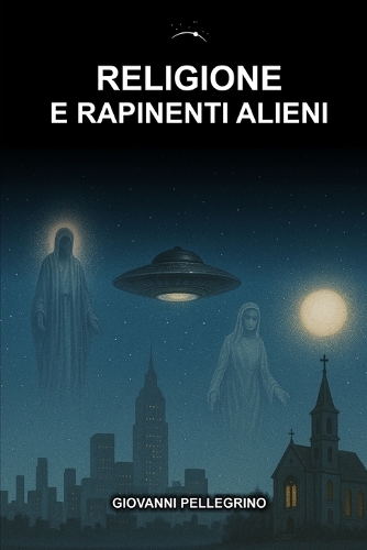 Religione e Rapimenti Alieni