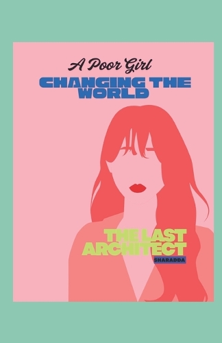 A Poor Girl Changing the World