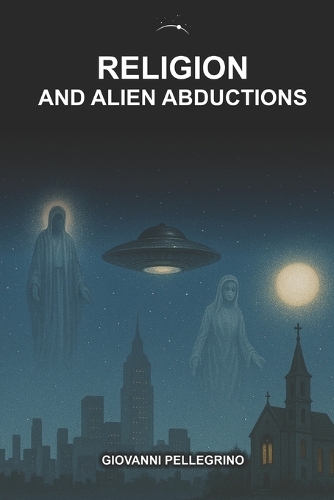 Religion and Alien Abductions
