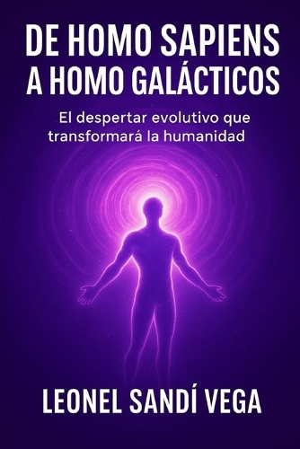 de Homo Sapiens a Homo Galácticos