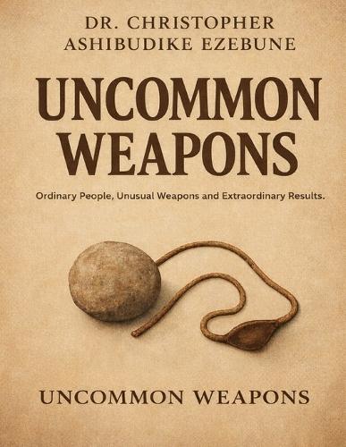 Uncommon weapons