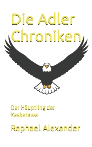 Die Adler Chroniken