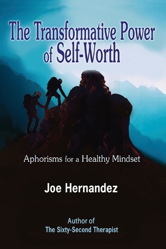 The Transformative Power of Self-Worth