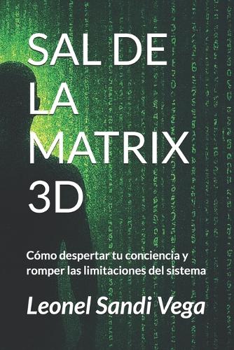 Sal de la Matrix 3D