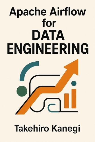Apache Airflow for Data Engineering