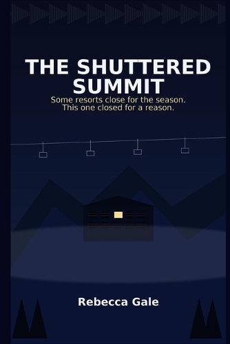 The Shuttered Summit