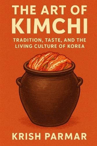 The Art of Kimchi