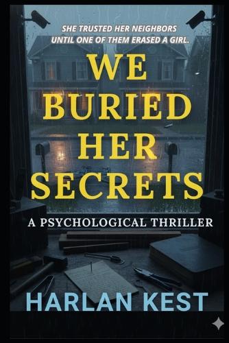 We Buried Her Secrets