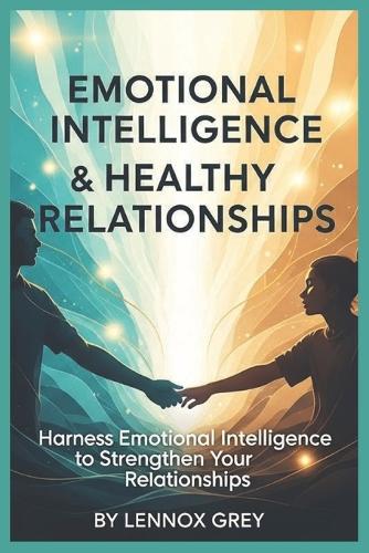 Emotional Intelligence & Healthy Relationships