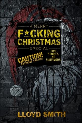 A Merry F*cking Christmas Special