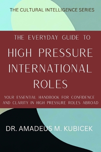 The Everyday Guide To High Pressure International Roles