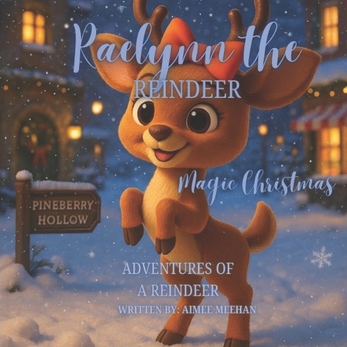 Raelynn The Reindeer