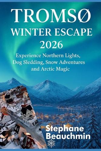 Tromsø Winter Escape 2026
