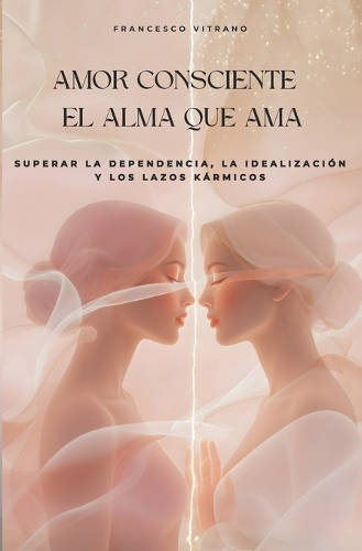 Amor consciente el alma que ama