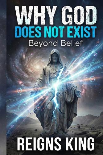 Why God Does Not Exist