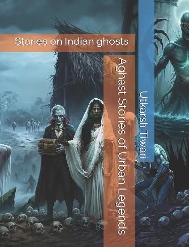 Aghast Stories of Urban Legends