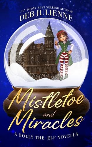 Mistletoe and Miracles