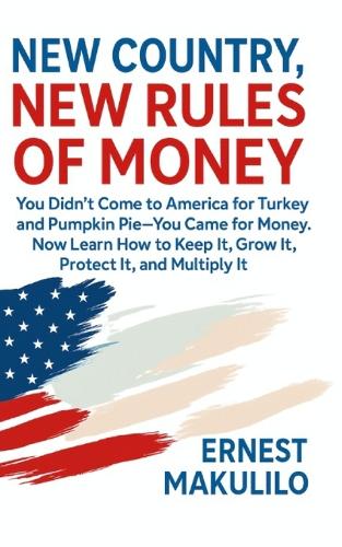New Country, New Rules of Money