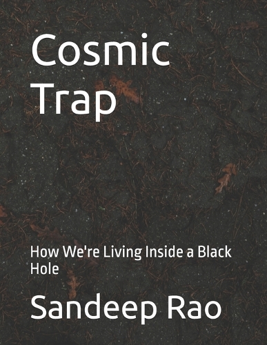 Cosmic Trap