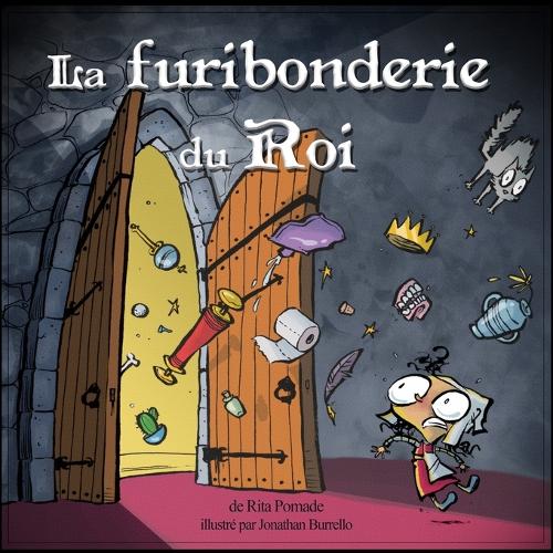 Le furibonderie du roi