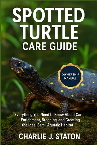 Spotted Turtle Care Guide