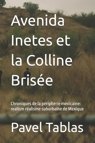 Avenida Inetes et la Colline Brisée