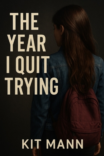 The Year I Quit Trying