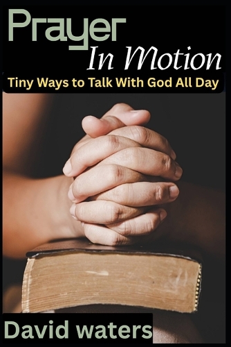 Prayer in Motion