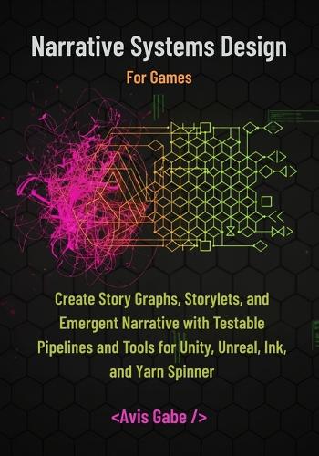 Narrative Systems Design for Games