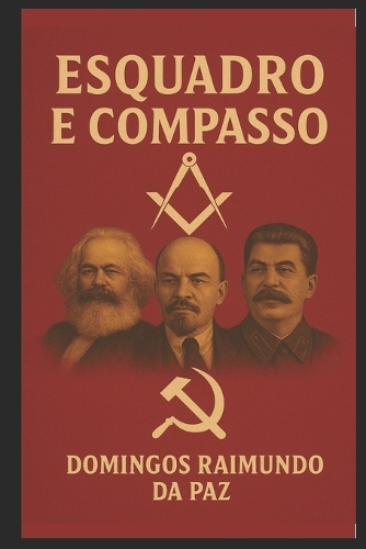 O Esquadro E O Compasso